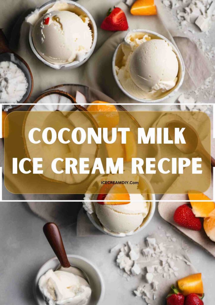 Coconut Milk Ice Cream Recipe