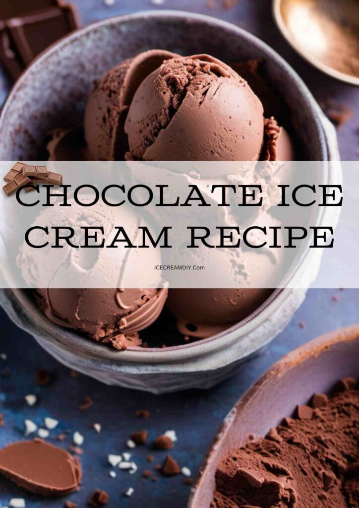 Chocolate Ice Cream Recipe