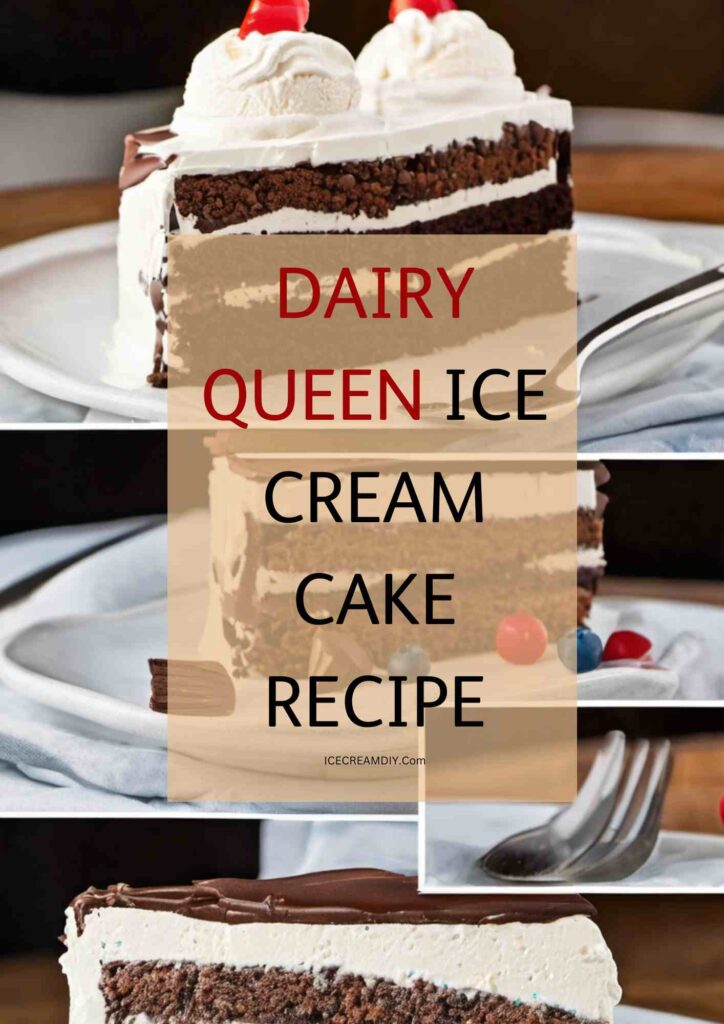 Dairy Queen Ice Cream Cake Recipe