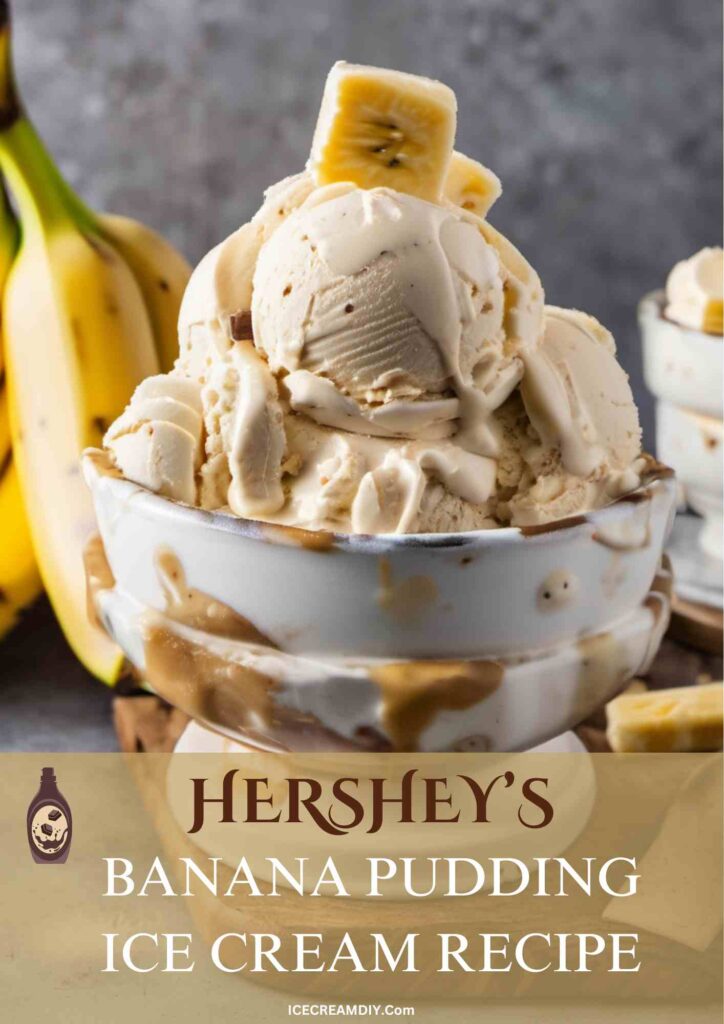 Hershey's Banana Pudding Ice Cream Recipe