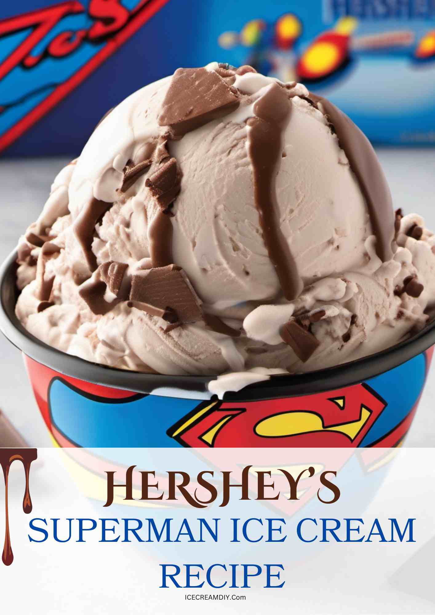 Hershey's Superman Ice Cream Recipe