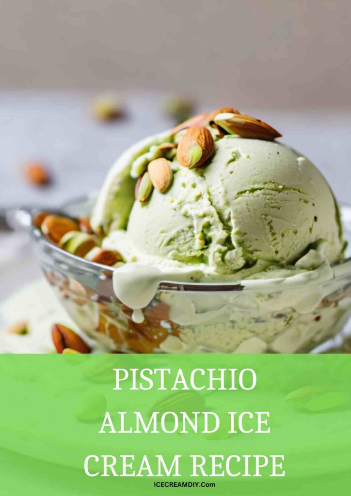 Pistachio Almond Ice Cream Recipe